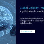 Global Mobility Trends: A Guide for Leaders and Managers